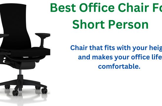 Best office Chair for short person